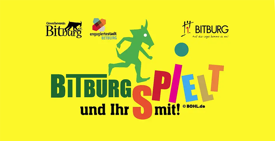 BITBURG SPIELT und Ihr spielt mit! – So., 31. Mai 2026. Über 40 Stationen und Bühne am Spittel von 11:00 bis 18:00 Uhr.  Ab 13:00 Uhr verkaufsoffener Sonntag.