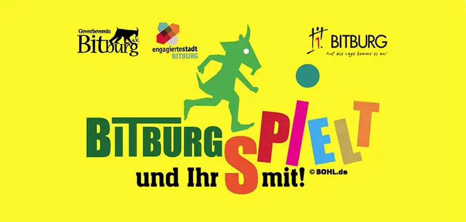 BITBURG SPIELT und Ihr spielt mit! – So., 31. Mai 2026. Über 40 Stationen und Bühne am Spittel von 11:00 bis 18:00 Uhr.  Ab 13:00 Uhr verkaufsoffener Sonntag.