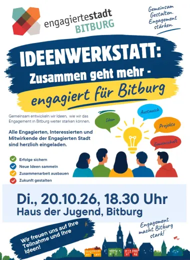 IDEENWERKSTATT: Zusammen geht mehr - engagiert für Bitburg IDEENWERKSTATT: Zusammen geht mehr - engagiert für Bitburg