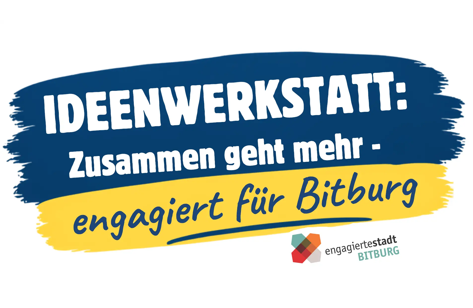 IDEENWERKSTATT: Zusammen geht mehr - engagiert für Bitburg